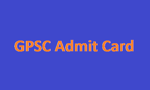 GPSC Admit Card