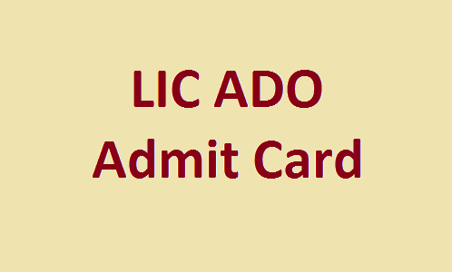 LIC ADO Admit Card