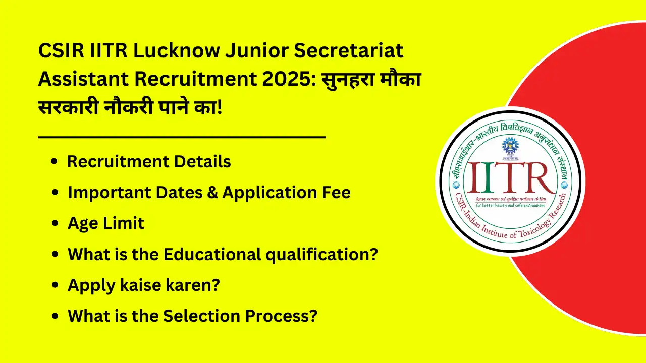 CSIR IITR Lucknow Junior Secretariat Assistant Recruitment 2025 Golden opportunity to get a government job