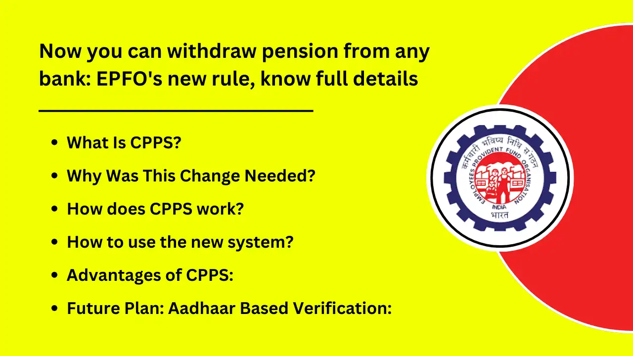 Now you can withdraw pension from any bank EPFOs new rule know full details